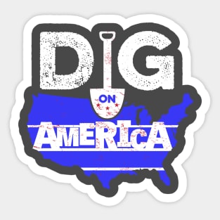 Dig on America Media Sticker